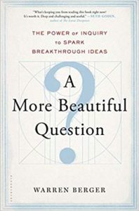 Berger-More-Beautiful-Question-KathrynLeRoyLibrary