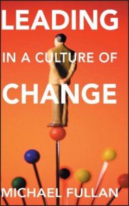 Fullan-Leading-in-Culture-of-Change-KathrynLeRoyLibrary