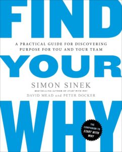Sinek_Mead-Find-Your-Why-KathrynLeRoyLibrary